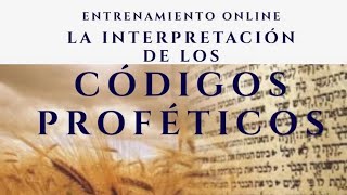 La Interpretación de os Códigos Proféticos  Clase Introductoria [upl. by Aleuqahs]