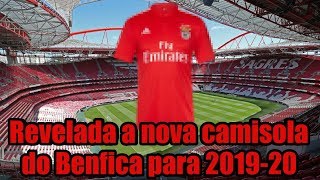 Vazamento Revelada a nova camisola do Benfica para 201920 [upl. by Nivel]