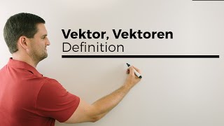 Vektor Vektoren Definition  Mathe by Daniel Jung [upl. by Leahpar610]