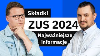 Składki ZUS 2024  Podwyżka ZUS wakacje od ZUS nowe minimalne wynagrodzenie [upl. by Adnamaa]