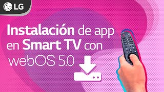 Instalación de APP en Smart TV LG WebOS 5 0 [upl. by Koller]