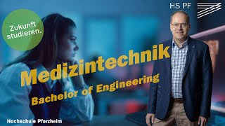 Medizintechnik  Bachelor of Engineering B Eng  Studium an der Hochschule Pforzheim [upl. by Niamor]