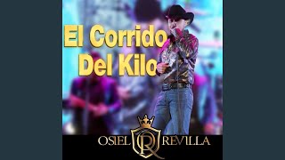 El Corrido del Kilo [upl. by Vidda]