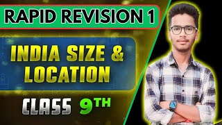 RAPID REVISION 1INDIASIZE AND LOCATIONCLASS 9TH GEOGRAPHYNCERT COVEREDCBSE BOARD [upl. by Sellma]