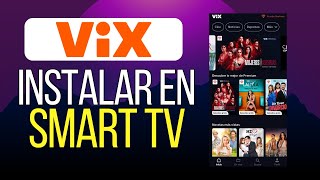 Cómo Instalar VIX en Smart TV [upl. by Faubion]