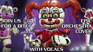 Join Us For A Bite  Epic Orchestra Cover With Vocals FNaF Sister Location song [upl. by Htes]