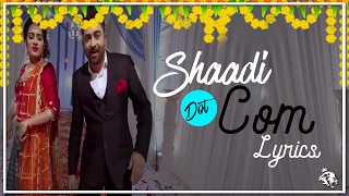 Shaadi Dot Com  Lyrics  Sharry Mann  Latest Punjabi Songs  Syco TM [upl. by Sosanna]