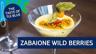 Zabaione recipe with wild Berries  The Taste of TUI BLUE [upl. by Samford]