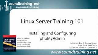 Installing and Configuring phpMyAdmin Linux Server Training 101 [upl. by Emarej]