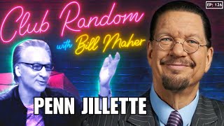 Penn Jillette  Club Random with Bill Maher [upl. by Amice]