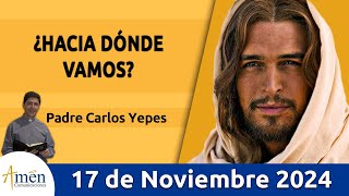 Evangelio De Hoy Domingo 17 de Noviembre 2024 PadreCarlosYepes l San Marcos 13 2432 [upl. by Annabelle883]