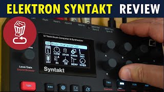 Elektron SYNTAKT Review amp Full Tutorial  All 32 Factory patterns too [upl. by Nedarb555]