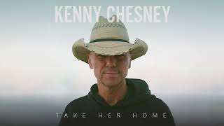 Kenny Chesney  Take Her Home Audio [upl. by Lust808]