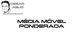 Modelo da Média Móvel Ponderada [upl. by Ranice547]