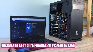 How to Install and configure FreeNAS on PC step by step [upl. by Zabrina]