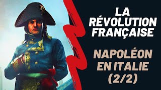 La Révolution française  Napoléon Bonaparte défait la Première Coalition Saison 1 Episode 8 [upl. by Aicirtel]