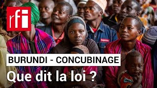 Burundi  campagne acharnée contre le concubinage • RFI [upl. by Onitnevuj]