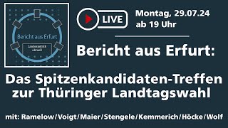 „Bericht aus Erfurtquot  Das SpitzenkandidatenTreffen zur Thüringer Landtagswahl 2024 [upl. by Naejamron]