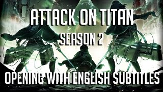 Attack on Titan Season 2  Opening With English Subtitles [upl. by Draude497]