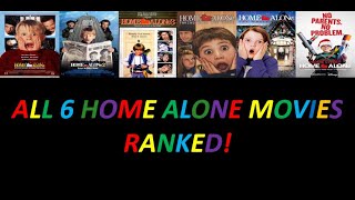 All 6 Home Alone Movies Ranked Worst to Best W Home Sweet Home Alone [upl. by Airda]