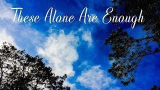 THESE ALONE ARE ENOUGH  Himig Heswita [upl. by Drofiar735]