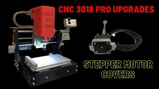 CNC 3018 pro upgrades Stepper Motor Covers [upl. by Dlorej]