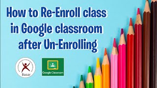 How to ReEnroll class if you Unenrolled in Google classroom  RGUKT Basar  Tech Edify [upl. by Samuella]