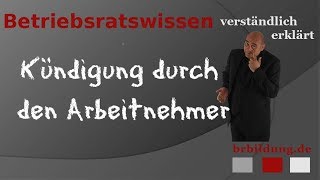 Kündigung durch den Arbeitnehmer [upl. by Gereld242]