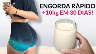 ENGORDAR RÁPIDO até 10kg em 30 dias com VITAMINA CASEIRA Resultado Real [upl. by Beverly]