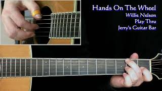 Willie Nelson Hands On The Wheel  Guitar Play Through [upl. by Oleusnoc]