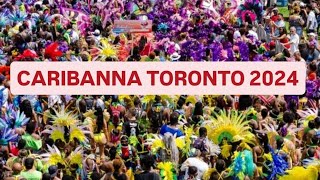 🔴 Live CARIBANA TORONTO 2024 LIVE 🌟 The Ultimate Carnival Experience 🥳 [upl. by Abdella776]