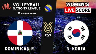 VNL Live  DOMINICAN REP vs S KOREA  2024 Volleyball Nations League WOMENs Tournament Live Score [upl. by Avan]