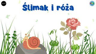 ŚLIMAK i RÓŻA 🐌🌹 słuchowiska dla dzieci audiobook dla dzieci 🎧 [upl. by Copland]