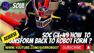 Ungattai Transform Back Rocket Punch To Shin Mazinger Z SOC GX49 with ErrorGOT chogokin toys [upl. by Kennett]