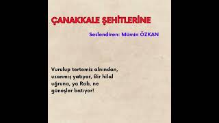 Çanakkale Şehitlerine Mümin ÖZKAN [upl. by Yessej83]