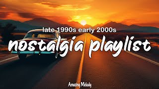 late 1990s early 2000s nostalgia mix throwback playlist summer roadtrip vibes [upl. by Kaylyn854]