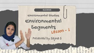 Why Environmental Segments Are Essential  Lesson 1  Sreenarayanaguru Open University [upl. by Jackson582]