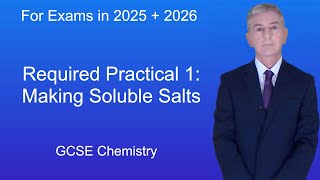 GCSE Chemistry Revision quotRequired Practical 1 Making Soluble Saltsquot [upl. by Nyla]