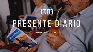 Presente Diário  Momento RTM [upl. by Gnim268]