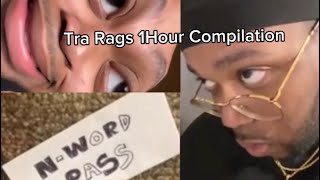 1 hour of Tra Rags Compilation part 2 [upl. by Malek776]