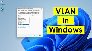 How to configure VLAN on Windows 1110 [upl. by Oglesby]