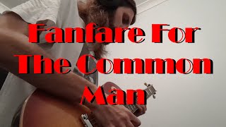 Fanfare For The Common Man  Arranged For Electric Guitar [upl. by Supen]