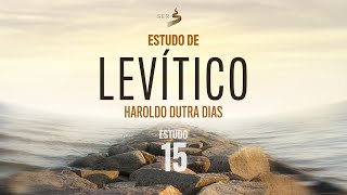 Velho Testamento  Livro Levítico Estudo 015 [upl. by Eleira]