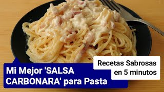 Mi MEJOR salsa CARBONARA para PASTA Recetas Sabrosas en 5 minutos [upl. by Reinke884]