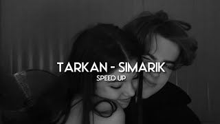 Tarkan  Şımarık speed up hızlı versiyon [upl. by Asoramla602]