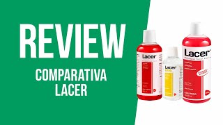 REVIEW Comparativa enjuagues bucales Lacer  DosFarma [upl. by Ehav]