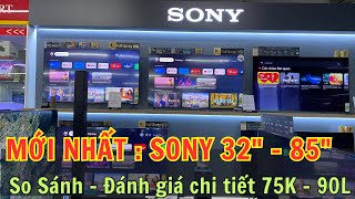 Mới Nhất  Tivi Sony 32 inch  85 inch  Chất lượng và giá cả đều tuyệt vời [upl. by Enilra]