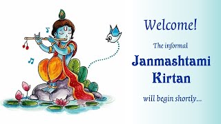 Janmashtami Live Kirtan dedicated to Bhagavan Sri Krishna [upl. by Rebmat212]