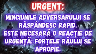 MESAJ DE LA ÎNGERI│ESTE NECESARĂ O REACȚIE DE URGENȚĂ FORȚELE RĂULUI SE APROPIE [upl. by Alac]