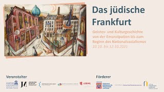 Symposium  Das jüdische Frankfurt  Livestream 10102021 [upl. by Chiang]